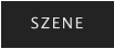 SZENE